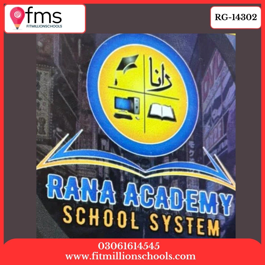 RG-14302 RANA ACADEMY SCHOOL SYSTEM